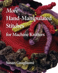 More Hand-Manipulated Stitches for Machine Knitters - Paperback
