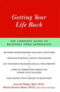 Getting Your Life Back: The Complete Guide to Recovery from Depression - Paperback
