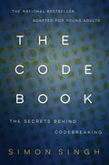 The Code Book: How to Make It, Break It, Hack It, Crack It - Paperback