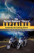 The Partial Rapture "Theory" E X P L A I N E D - Paperback