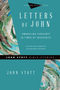 Letters of John: Embracing Certainty in Times of Insecurity - Paperback