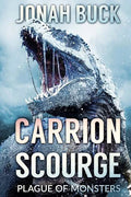 Carrion Scourge: Plague Of Monsters - Paperback