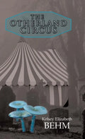 The Otherland Circus - Hardcover