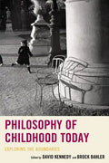 Philosophy of Childhood Today: Exploring the Boundaries - Paperback