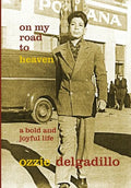 On My Road to Heaven: A Bold and Joyful Life - Hardcover