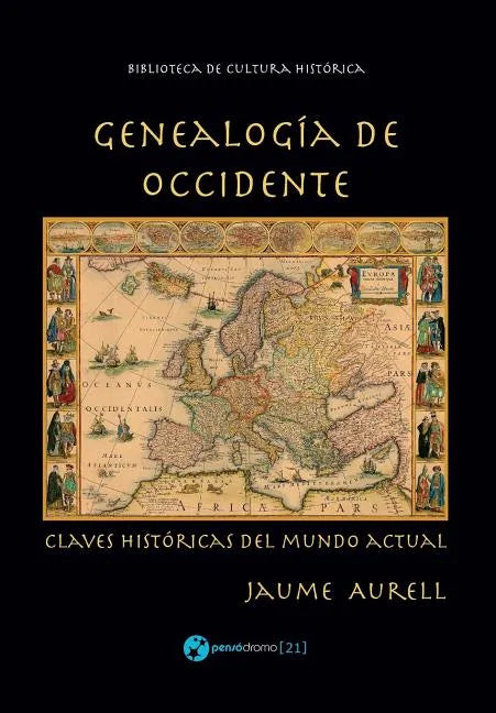 Genealogía de Occidente: Claves históricas del mundo actual - Paperback