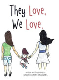 They Love, We Love. - Hardcover