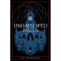 Unhallowed Halls - Paperback