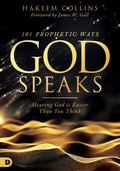 101 Prophetic Ways God Speaks: Hearing God Is Easier Than You Think - Paperback