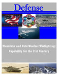 Mountain and Cold Weather Warfighting: Capability for the 21st Century - Paperback