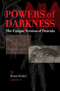 Powers of Darkness: The Unique Version of Dracula - Paperback