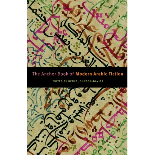 The Anchor Book of Modern Arabic Fiction - Paperback