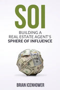 Soi: Building A Real Estate Agent's Sphere of Influence - Paperback