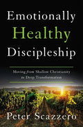 Emotionally Healthy Discipleship Hardcover - Hardcover