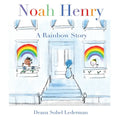 Noah Henry: A Rainbow Story - Paperback