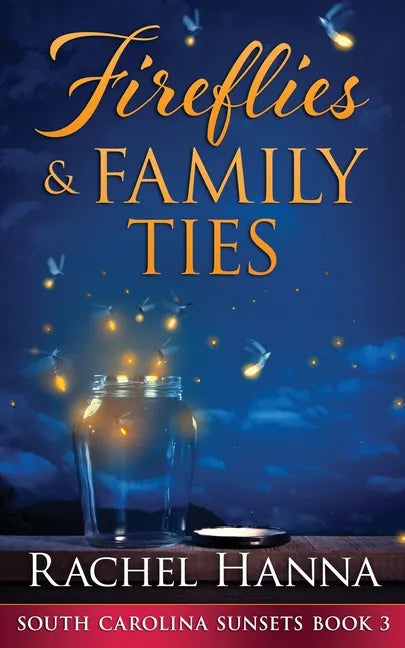 Fireflies & Family Ties - Paperback