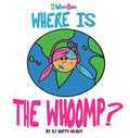 Where is the Whoomp? - Hardcover