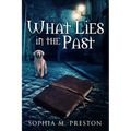 What Lies in the Past - Paperback