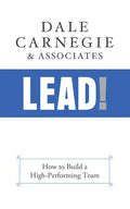 Lead!: How to Build a High-Performing Team - Paperback