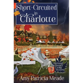 Short-Circuited in Charlotte - Paperback