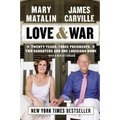 Love & War: Twenty Years, Three Presidents, Two Daughters and One Louisiana Home - Paperback