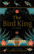 The Bird King - Hardcover
