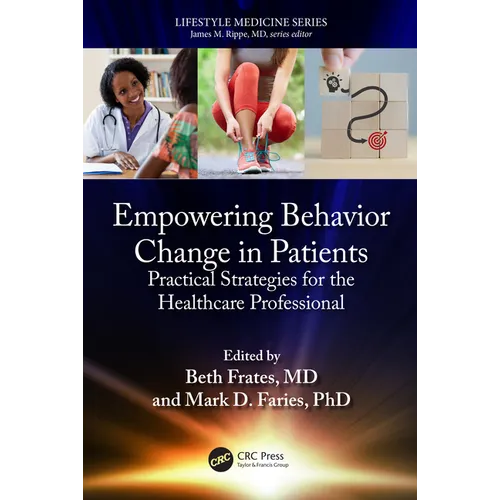 Empowering Behavior Change in Patients: Practical Strategies for the Healthcare Professional - Paperback