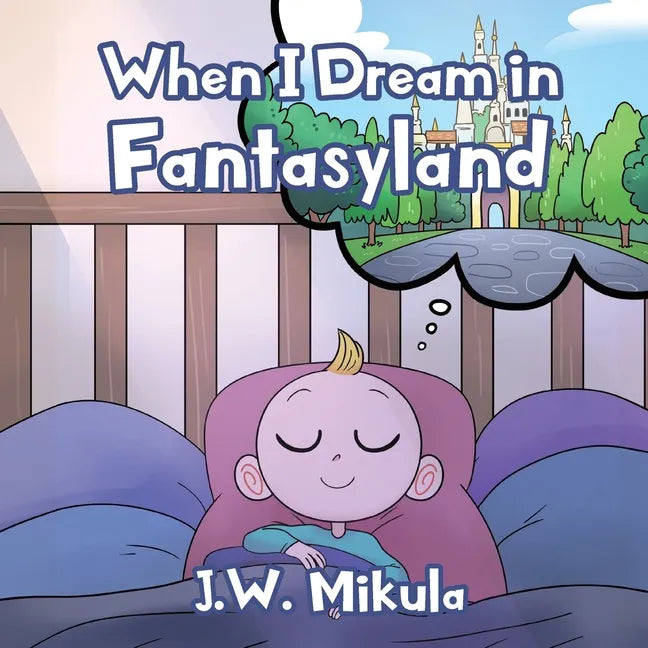 When I Dream in Fantasyland - Paperback