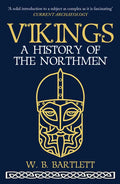 Vikings: A History of the Northmen - Paperback