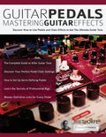 Guitar Pedals: Mastering Guitar Effects - Paperback