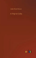 A Trip to Cuba - Hardcover