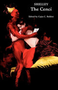 The Cenci: A Tragedy in Five Acts: An Authoritative Text Based on the 1819 Edition - Paperback