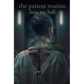 The Patient Routine - Paperback