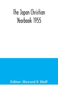 The Japan Christian Yearbook 1955 - Paperback