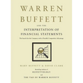 Warren Buffett and the Interpretation of Financial Statements: The Search for the Company with a Durable Competitive Advantage - Hardcover