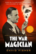 The War Magician: Based on an Extraordinary True Story - Hardcover