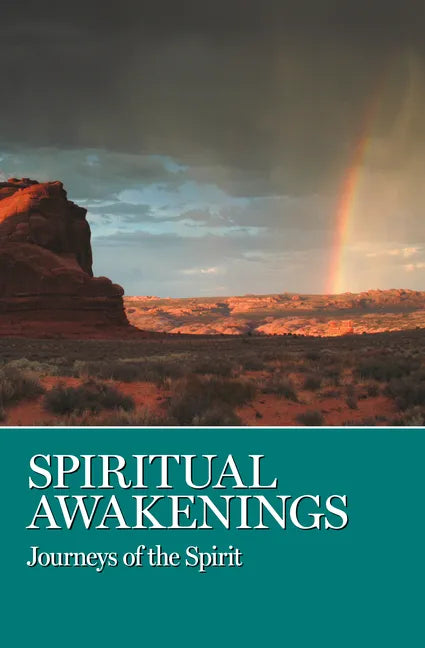 Spiritual Awakenings: Journeys of the Spirit - Paperback