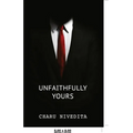 Unfaithfully Yours - Paperback
