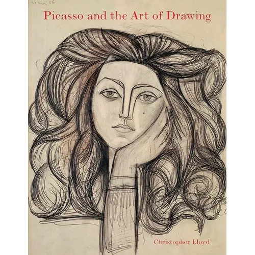 Picasso and the Art of Drawing - Hardcover