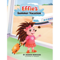 Effie's Summer Vacation - Hardcover