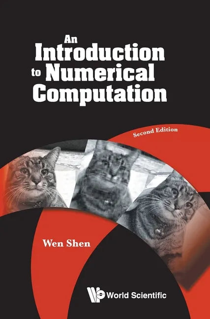 Introduction to Numerical Computation, an (Second Edition) - Hardcover