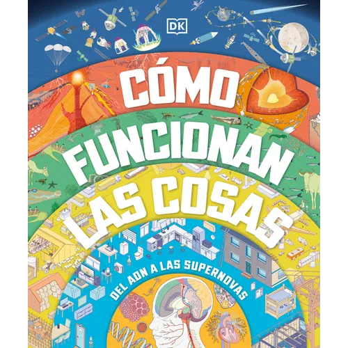 Cómo Funcionan Las Cosas (How Everything Works) - Hardcover