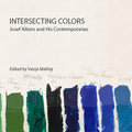 Intersecting Colors: Josef Albers and His Contemporaries - Paperback