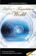 Before The Foundation Of The World - Paperback