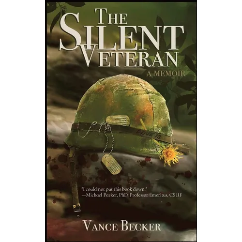 The Silent Veteran: A Memoir - Hardcover