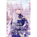 Touch My Brother and You Die: Volume I (Light Novel) - Paperback