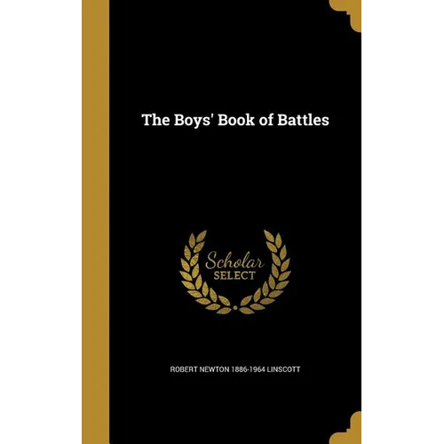 The Boys' Book of Battles - Hardcover