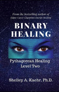 Binary Healing: Pythagorean Healing Level Two - Paperback
