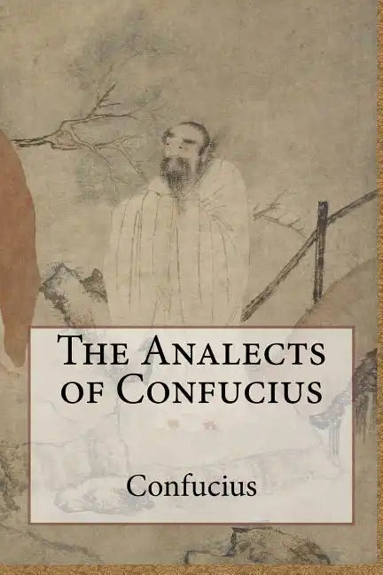 The Analects of Confucius - Paperback