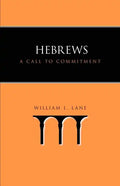 Hebrews: A Call to Commitment - Paperback